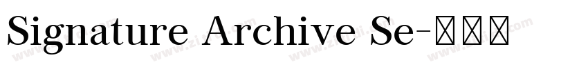 Signature Archive Se字体转换